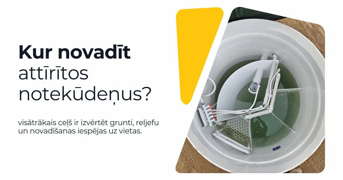 Kur novadīt attīrītos notekūdeņus? 3 drošas iespējas ar AUGUST iekārtām